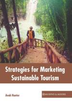 Strategies for Marketing Sustainable Tourism af Avah Hunter