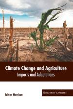 Climate Change and Agriculture: Impacts and Adaptations af Edison Harrison