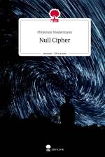 Null Cipher. Life is a Story - story.one af Philemon Niedermann