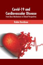 Covid-19 and Cardiovascular Disease: From Basic Mechanisms to Clinical Perspectives af Robin Davidson