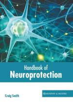 Handbook of Neuroprotection af Craig Smith