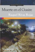 Muerte en el Guaire af Raquel Rivas Rojas