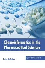 Chemoinformatics in the Pharmaceutical Sciences af Tosha McCallum