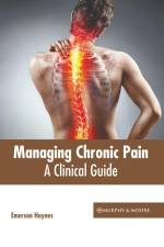 Managing Chronic Pain: A Clinical Guide af Emerson Haynes