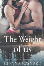 The Weight of Us af Glenna Maynard