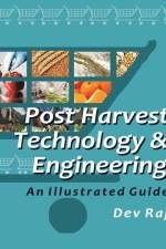 Postharvest Technology and Engineering: An Illustrated Guide af Dev Raj