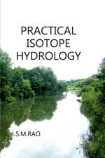 Practical Isotope Hydrology af S. M. Rao