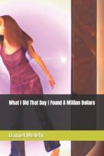 What I Did That Day I Found A Million Dollars (in Coins) af Daniel Melehi
