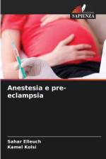 Anestesia e pre-eclampsia af Sahar Elleuch