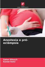 Anestesia e pré-eclâmpsia af Sahar Elleuch