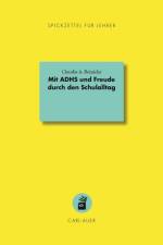 Mit ADHS und Freude durch den Schulalltag af Claudia A. Reinicke