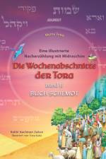 Die Wochenabschnitte der Tora. Band 2. Buch Schemot. af Nachman Zakon