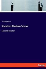 Sheldons Modern School af Anonymous