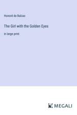 The Girl with the Golden Eyes af Honore De Balzac