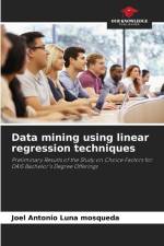 Data mining using linear regression techniques af Joel Antonio Luna Mosqueda