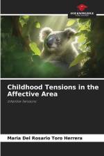 Childhood Tensions in the Affective Area af Maria Del Rosario Toro Herrera