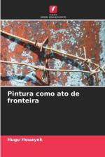 Pintura como ato de fronteira af Hugo Houayek