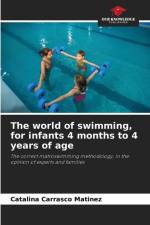 The world of swimming, for infants 4 months to 4 years of age af Catalina Carrasco Matínez