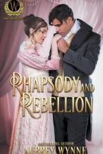 Rhapsody and Rebellion af Aubrey Wynne