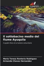 Il sottobacino medio del fiume Ayuquila af María Teresa Rentería Rodríguez