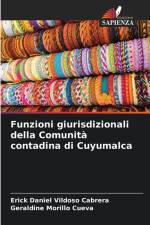 Funzioni giurisdizionali della Comunità contadina di Cuyumalca af Erick Daniel Vildoso Cabrera