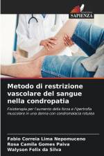 Metodo di restrizione vascolare del sangue nella condropatia af Fabio Correia Lima Nepomuceno