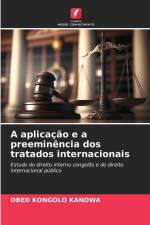 A aplicação e a preeminência dos tratados internacionais af Obed Kongolo Kanowa