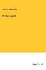 Or et clinquant af Armand Pontmartin