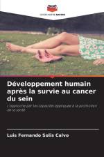 Développement humain après la survie au cancer du sein af Luis Fernando Solís Calvo