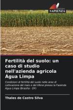 Fertilità del suolo: un caso di studio nell'azienda agricola Água Limpa af Thales de Castro Silva