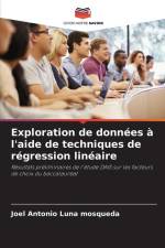 Exploration de données à l'aide de techniques de régression linéaire af Joel Antonio Luna Mosqueda