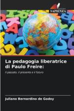 La pedagogia liberatrice di Paulo Freire: af Juliano Bernardino de Godoy