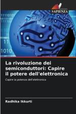 La rivoluzione dei semiconduttori: Capire il potere dell'elettronica af Radhika Ikkurti