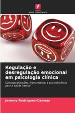 Regulação e desregulação emocional em psicologia clínica af Jeremy Rodríguez-Camejo