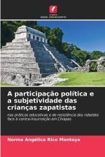 A participação política e a subjetividade das crianças zapatistas af Norma Angélica Rico Montoya