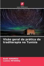 Visão geral da prática da traditerapia na Tunísia af Badii Amamou