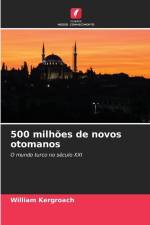500 milhões de novos otomanos af William Kergroach