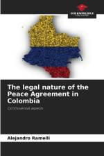 The legal nature of the Peace Agreement in Colombia af Alejandro Ramelli