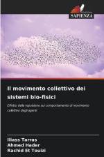 Il movimento collettivo dei sistemi bio-fisici af Iliass Tarras