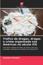 Tráfico de drogas, drogas e crime organizado nas Américas no século XXI af Gonzalo Paredes