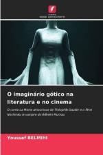 O imaginário gótico na literatura e no cinema af Youssef Belmihi