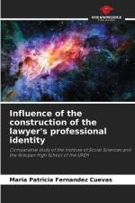 Influence of the construction of the lawyer's professional identity af María Patricia Fernández Cuevas