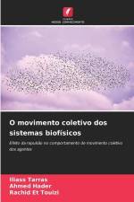 O movimento coletivo dos sistemas biofísicos af Iliass Tarras