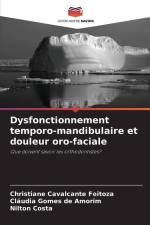 Dysfonctionnement temporo-mandibulaire et douleur oro-faciale af Christiane Cavalcante Feitoza