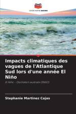 Impacts climatiques des vagues de l'Atlantique Sud lors d'une année El Niño af Stephanie Martinez Cajas