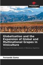 Globalisation and the Expansion of Global and Multinational Grapes in Viniculture af Fernando Gama