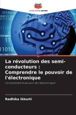 La révolution des semi-conducteurs : Comprendre le pouvoir de l'électronique af Radhika Ikkurti