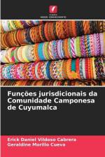 Funções jurisdicionais da Comunidade Camponesa de Cuyumalca af Erick Daniel Vildoso Cabrera