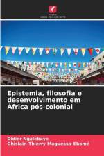 Epistemia, filosofia e desenvolvimento em África pós-colonial af Didier Ngalebaye