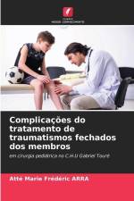 Complicações do tratamento de traumatismos fechados dos membros af Atté Marie Frédéric Arra